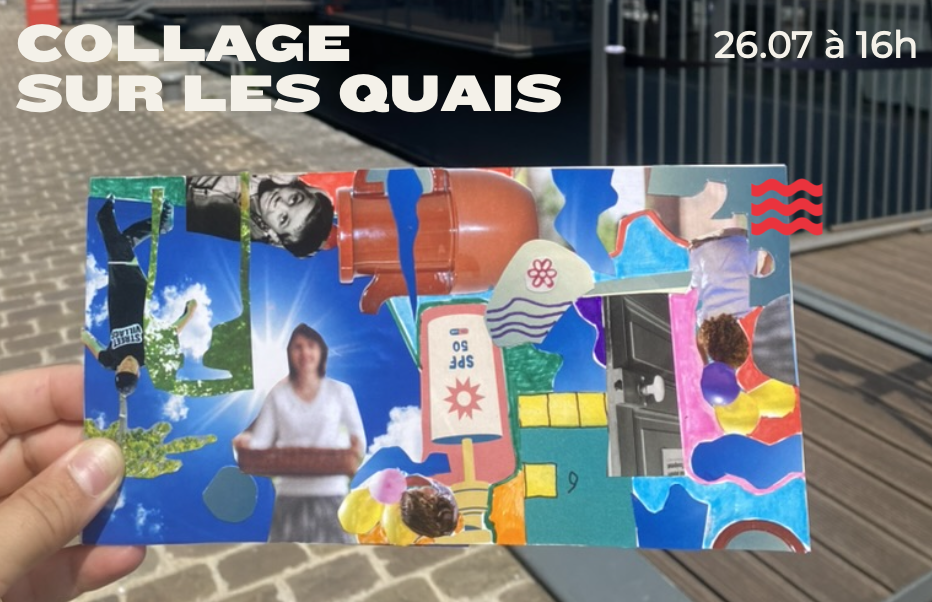 collage sur les quais 26 juillet